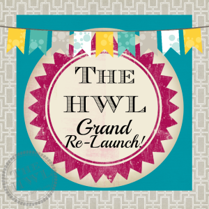The HWL Grand Re-Launch!